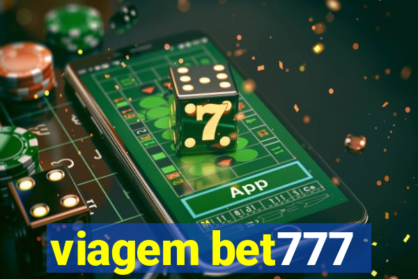 viagem bet777